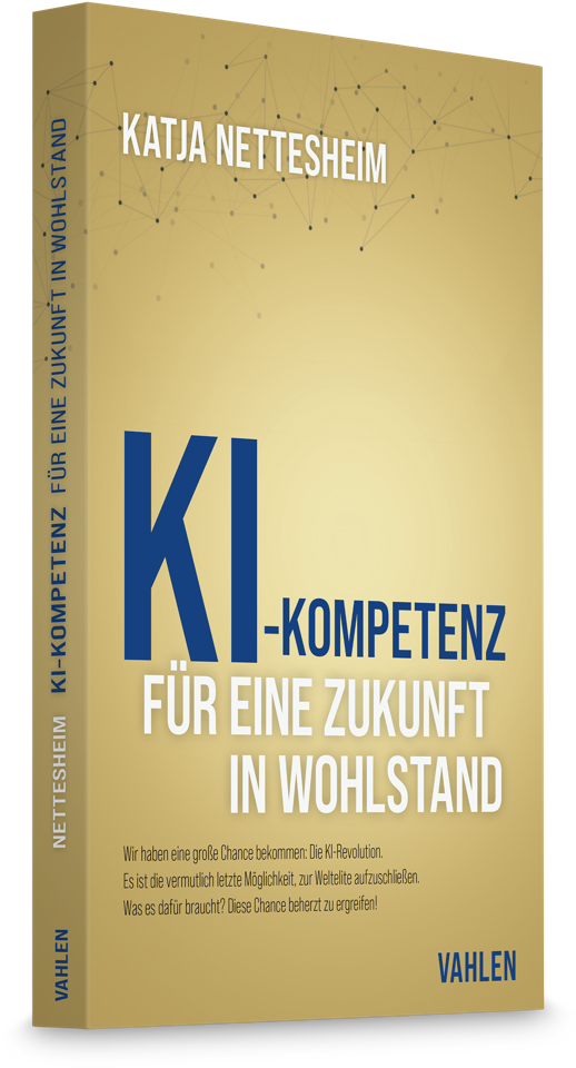 Buchcover: Katja Nettesheim, KI-Kompetenz. Für eine Zukunft in Wohlstand, Vahlen